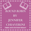 Round Robin – Fiber Arts Fiction Friday