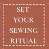 Set Your Sewing Ritual