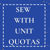 Sew with Unit Quotas