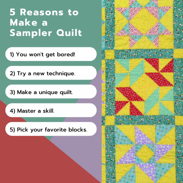 Five Reasons To Make a Sampler Quilt