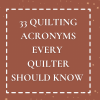 33 Quilting Acronyms Every Quilter Should Know