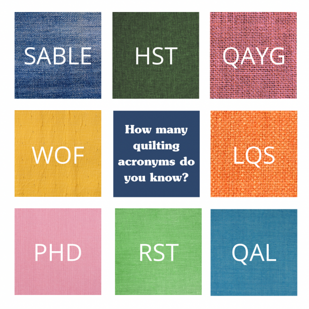 How many quilting Acronyms do you know?