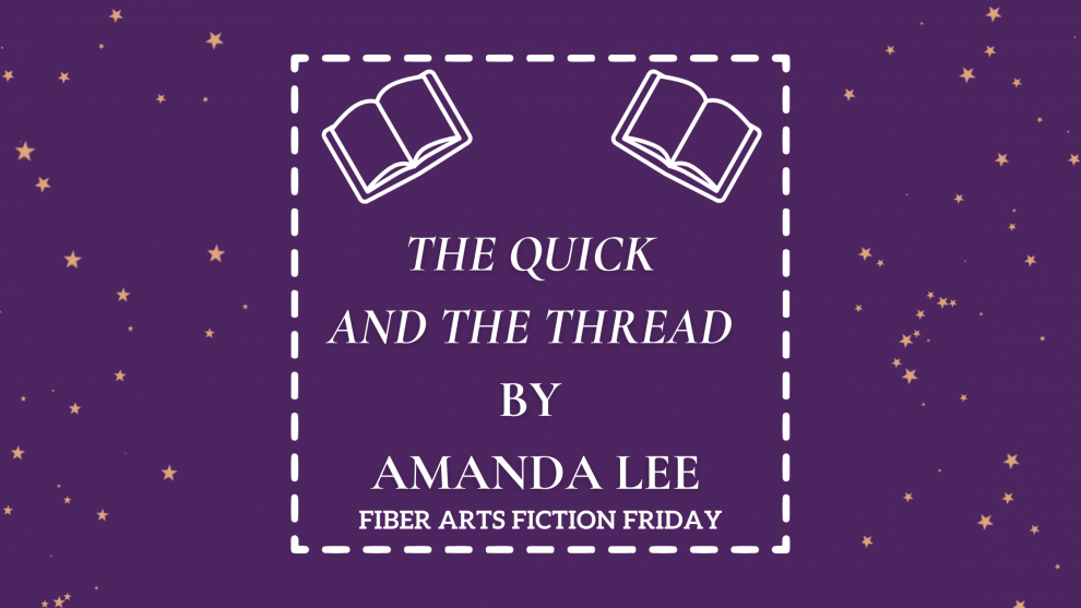 The Quick and The Thread