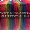 Pacific International Quilt Festival 2015
