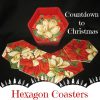 Hexagon Coaster Set-Countdown to Christmas 2015