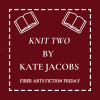 Knit Two – Fiber Arts Fiction Friday