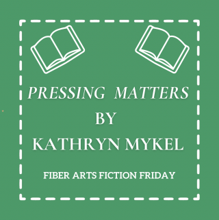 Pressing Matters by Kathryn Mykel