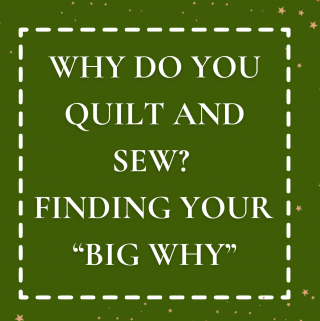 Why Do You Quilt And Sew