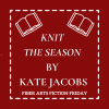 Knit The Season – Fiber Arts Fiction Friday